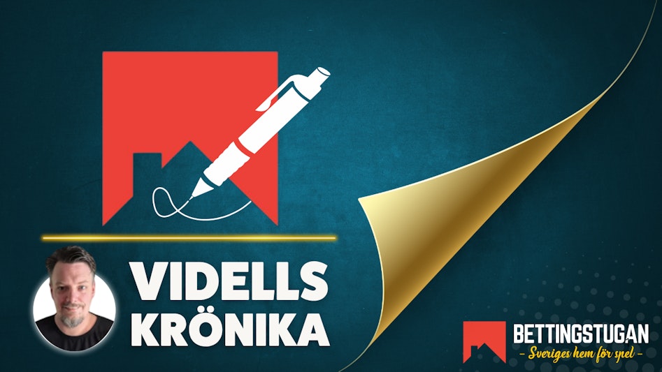 VIDELLS KRÖNIKA - Bettingstugan