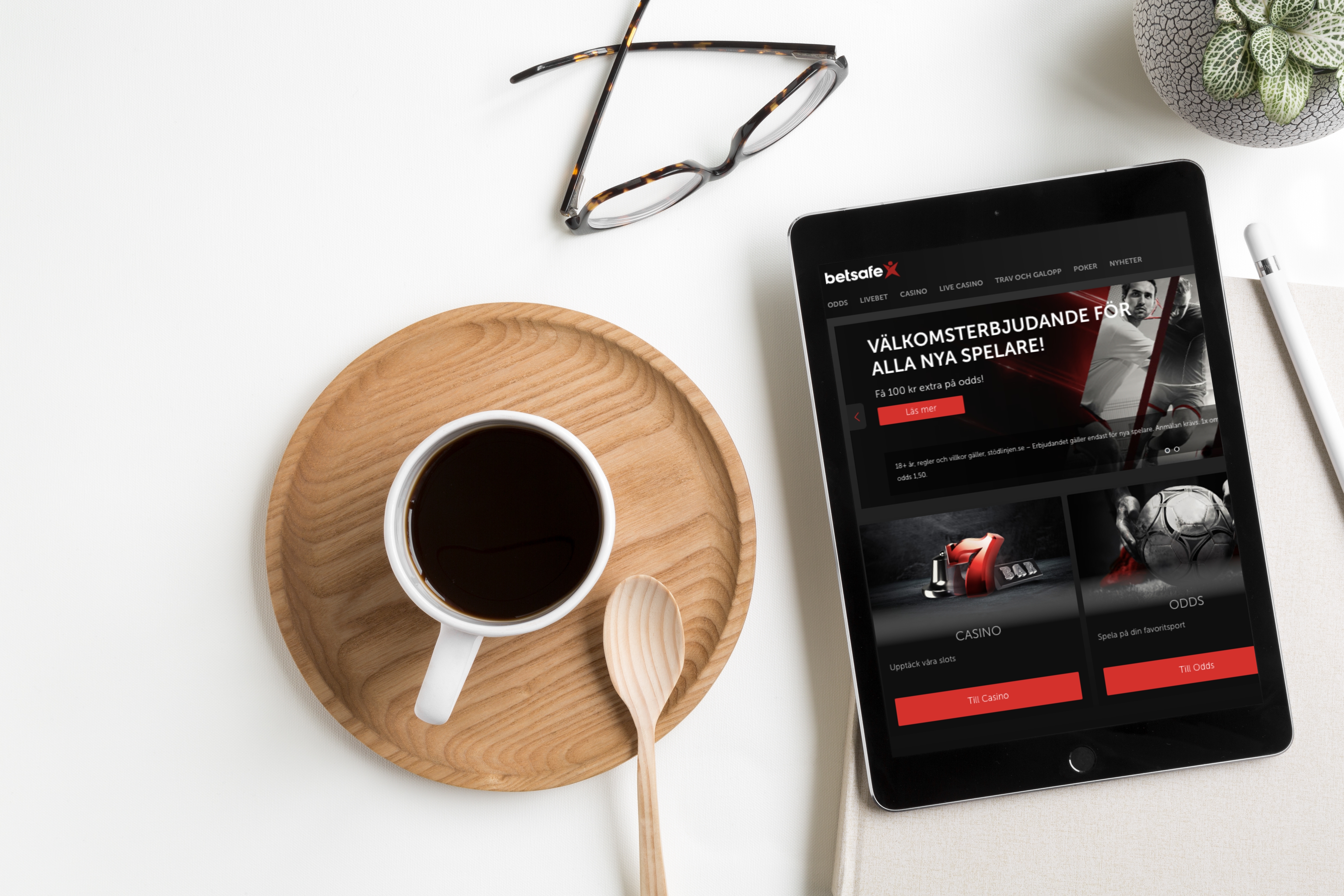 Det går även bra att betta med din surfplatta