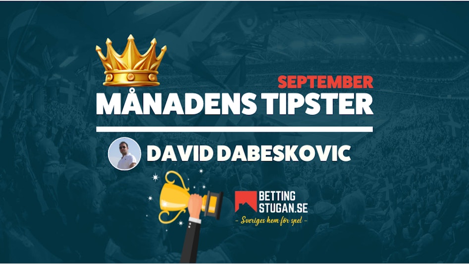 Bettingstugan Manadens Tipster David Dabeskovic September 2024