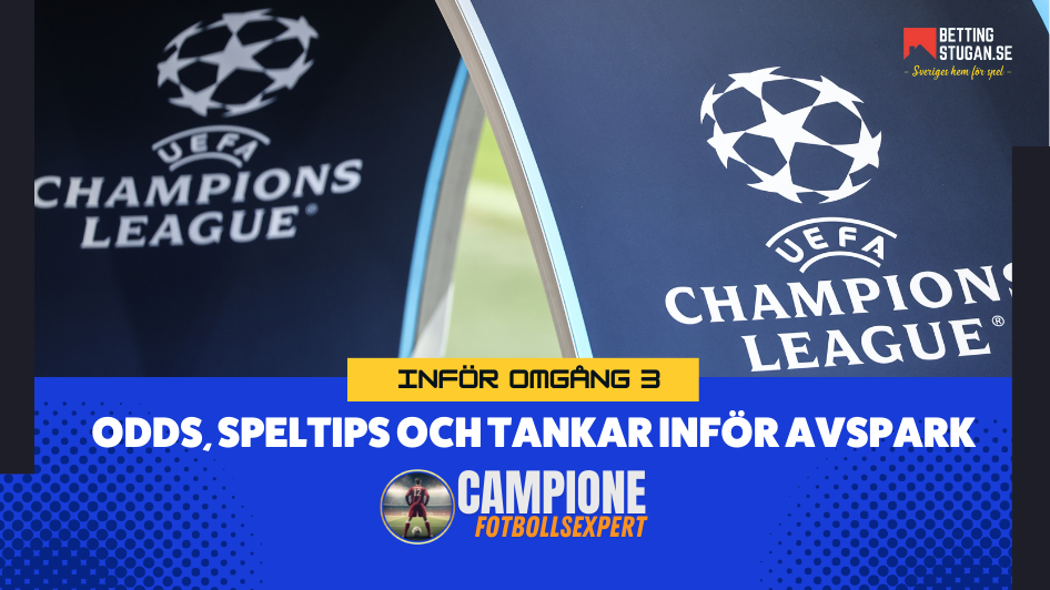 Campione infor Champions League omgang 3 odds och speltips Champions League Bettingstugan