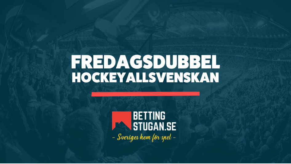 Fredagsdubbeln Hockey Allsvenskan