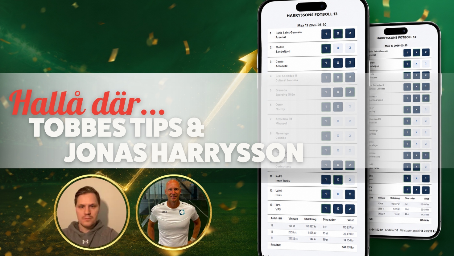 Tobbes Tips och Harrysson om vinster på Fotboll 13 Expekt Bettingstugan