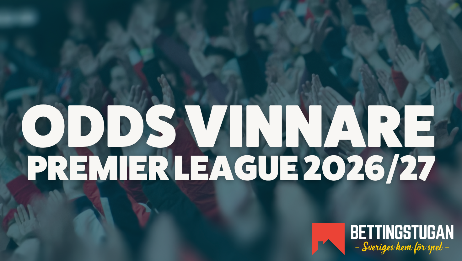 Odds vinnare Premier League 2026 2027 Bettingstugan