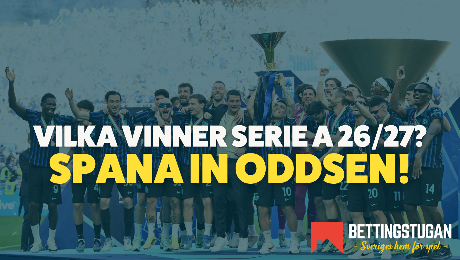 Vinnare av Serie A 2026/27 – Här är favoriterna till Scudetton!