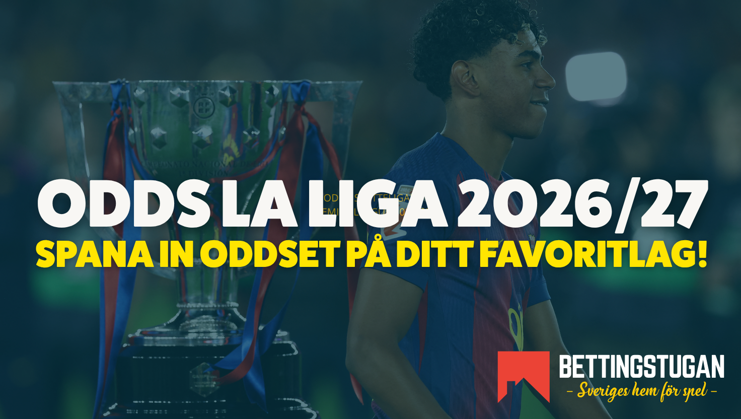 Odds vinnare La Liga 2026/27 – Favoriterna att vinna spanska ligan!