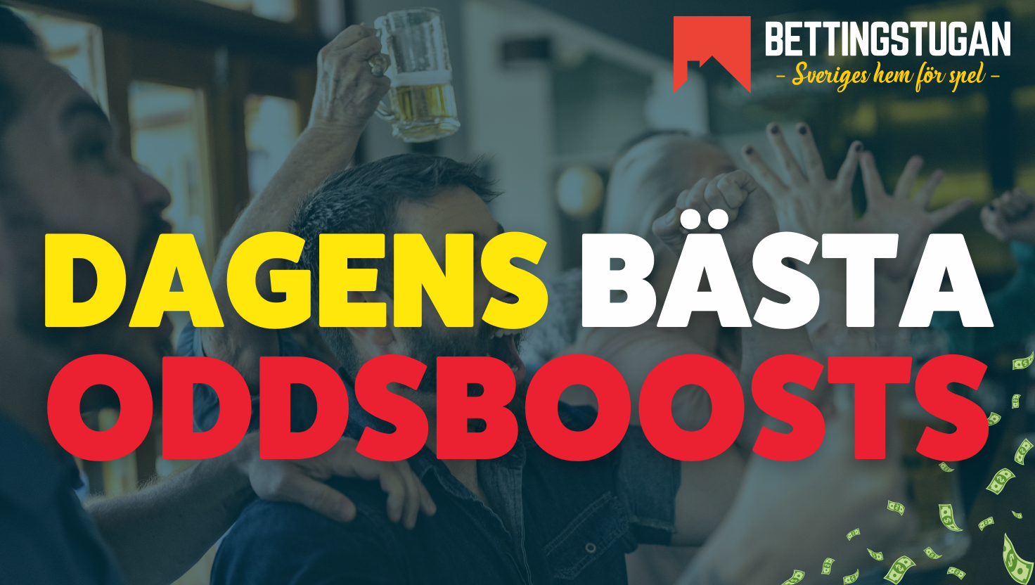 Dagens bästa oddsboosts - Bettingstugan