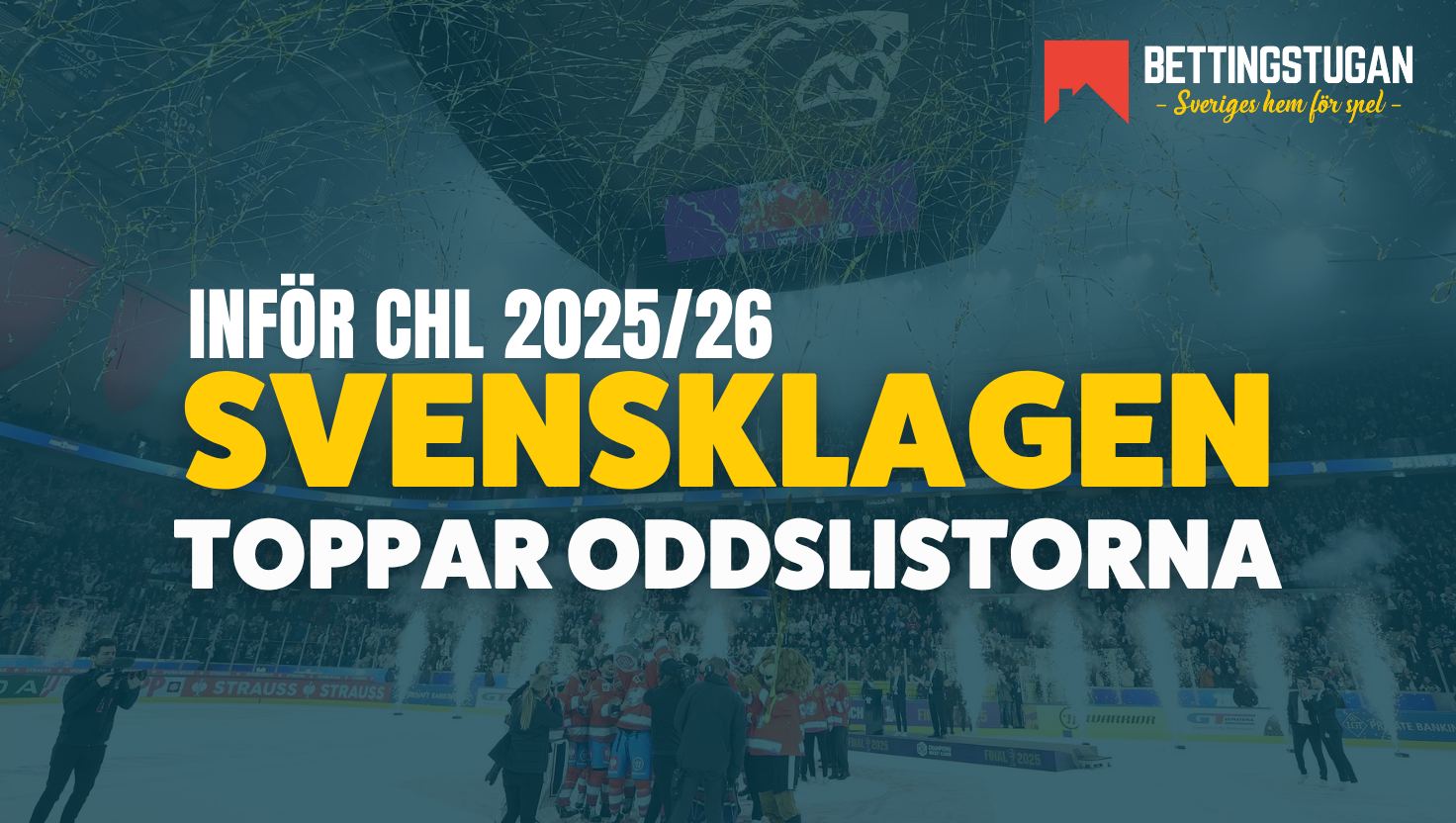 Odds CHL 2025/26 - Bettingstugan Champions Hockey League Odds