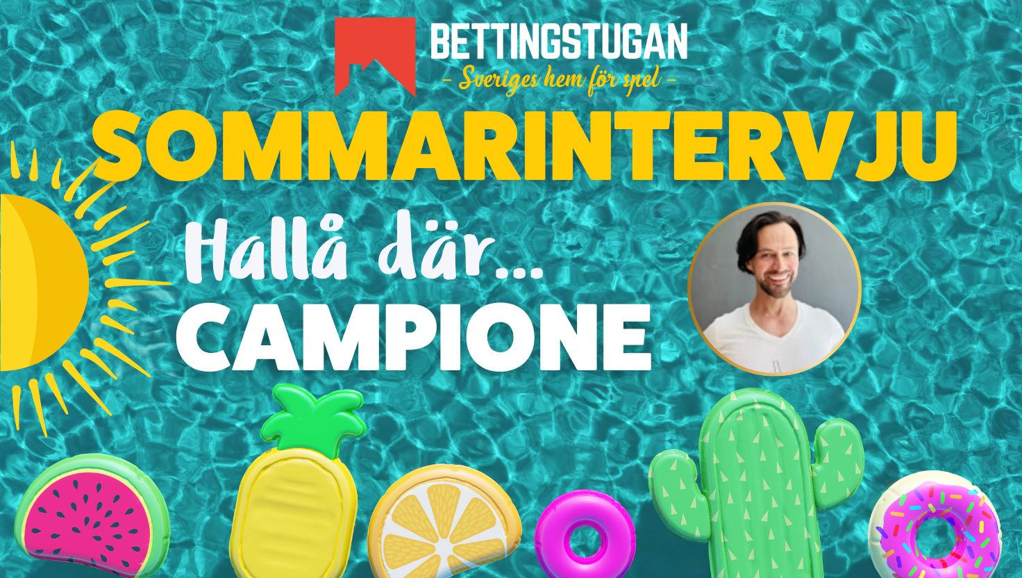 BEtingstugan Sommarintervju - Campione