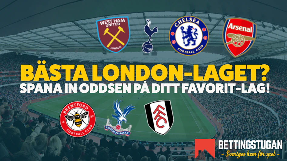 Bettingstugan odds Premier League 2025 2026 - Bäst i London