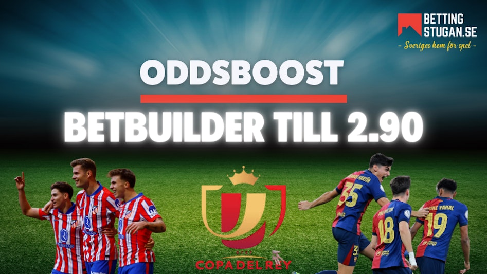 Oddsboost Copa del Rey Atletico Madrid - Barcelona - Bettingstugan