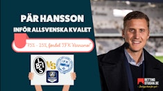 Par Hansson infor allsvenska kvalet 2024 Odds Bettingstugan