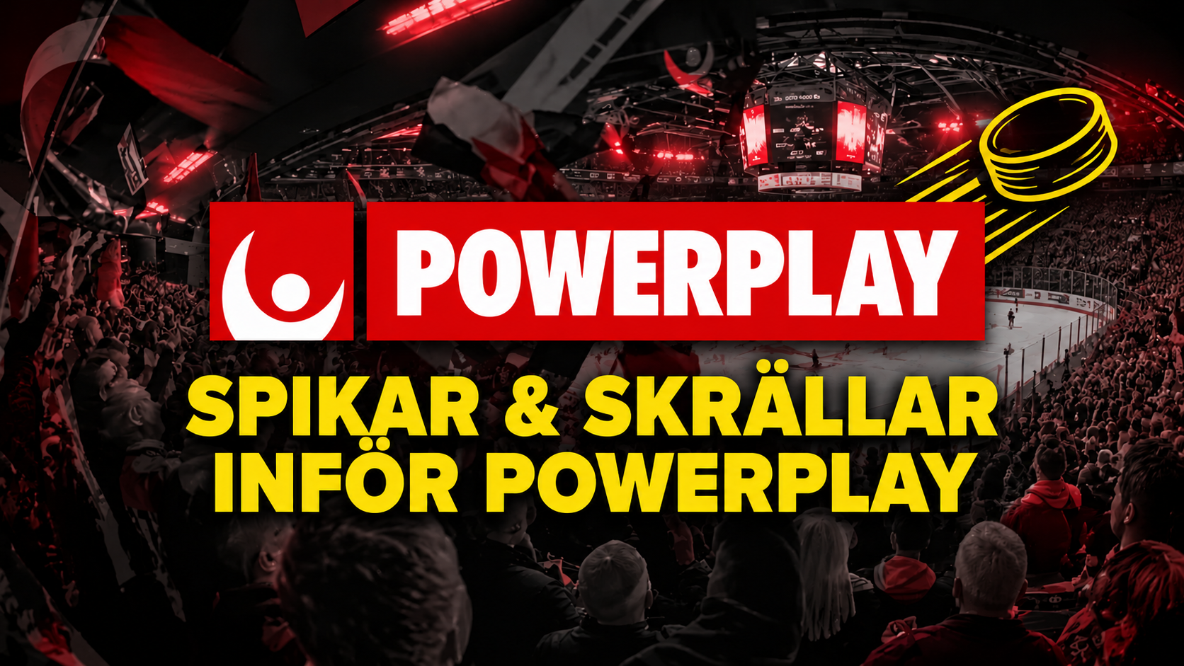 Powerplay Spikar skrällar