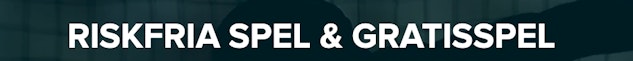 Riskfritt spel och gratisspel exempel
