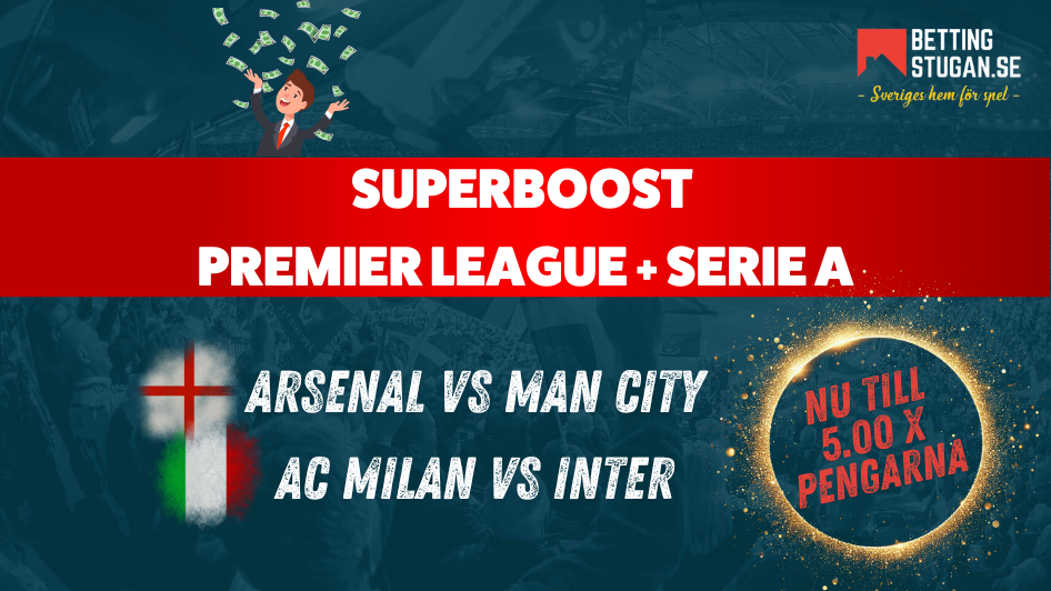 Superboost Supersondag Betinia Bettingstugan Serie A Premier League Oddsboost
