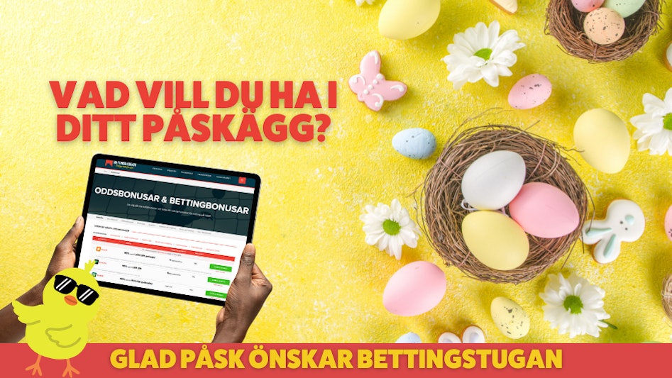 Glad Påsk önskar Bettingstugan - Oddsbonusar just nu