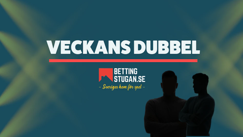 VECKANS DUBBEL BETTINGSTUGAN