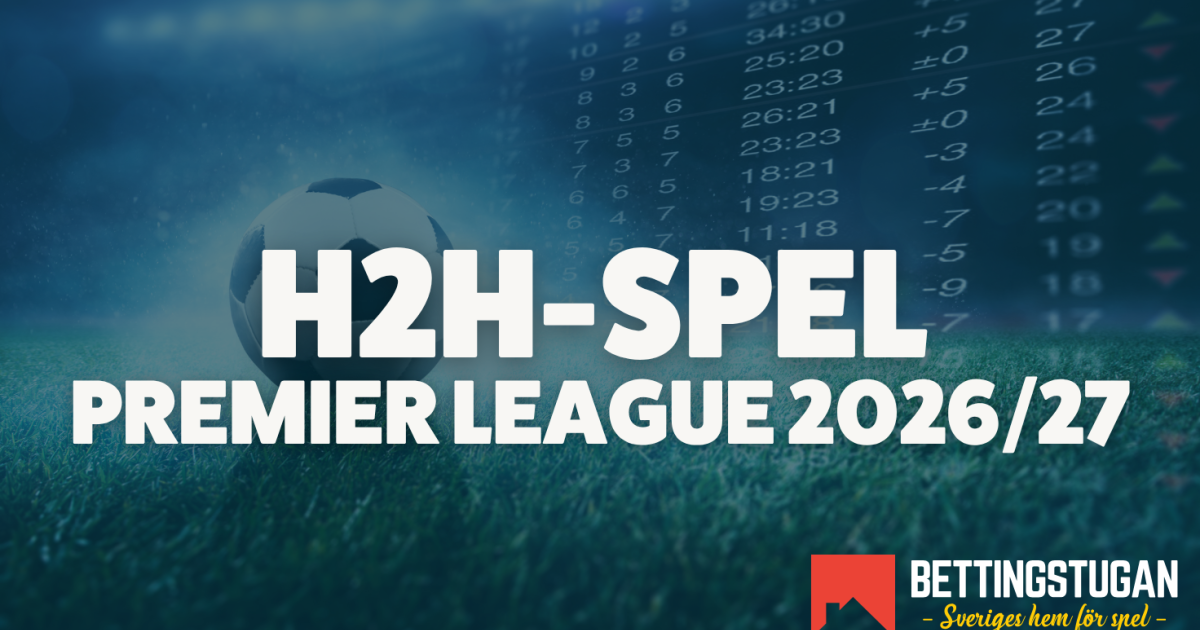 Vilka placerar sig bäst i ligan? Här finns H2H-spel inför Premier…