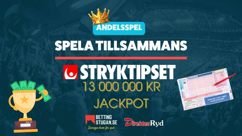 Bettingstugan - Jackpot Stryktipset 13 000 000 kr - Andelsspel - Spela Tillsammans