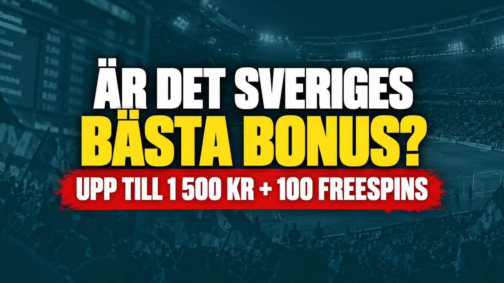 Bet365 bonus: Sveriges bästa välkomstbonus?