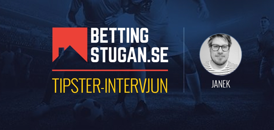 Bettingstugan Tipsterintervju Janek