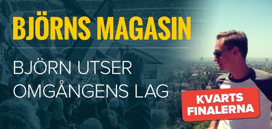 Bjorns Magasin Omgangens Lag Kvartsfinalerna