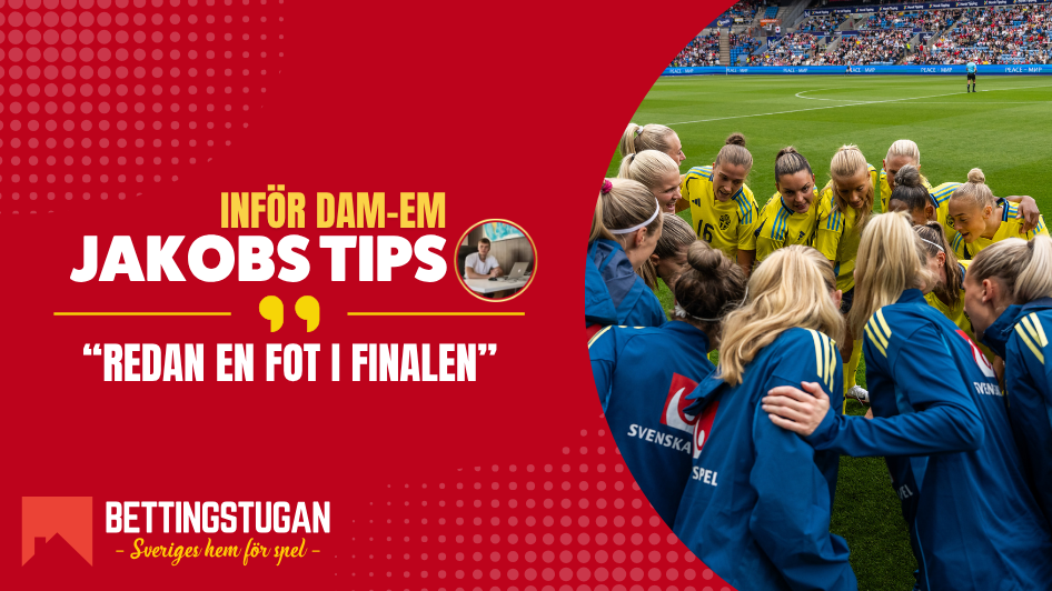 Inför Dam-EM 2025 med Jakobs Tips - Bettingstugan