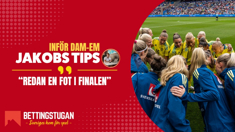 Inför Dam-EM 2025 med Jakobs Tips - Bettingstugan