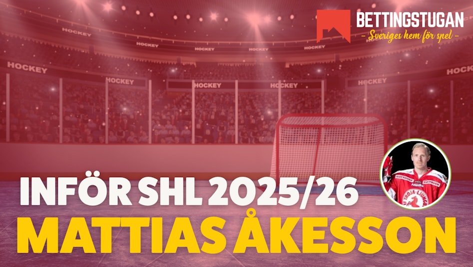 Åkesson inför SHL 2025 2026 Bettingstugan